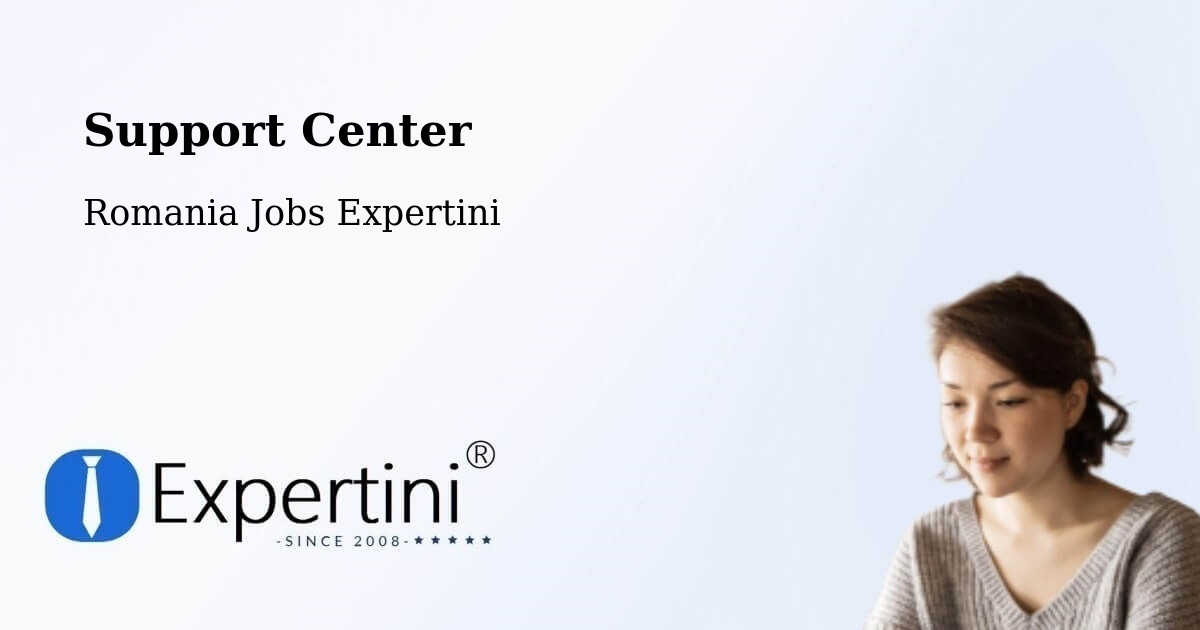 Support Services – Măraşu - Romania Jobs Expertini